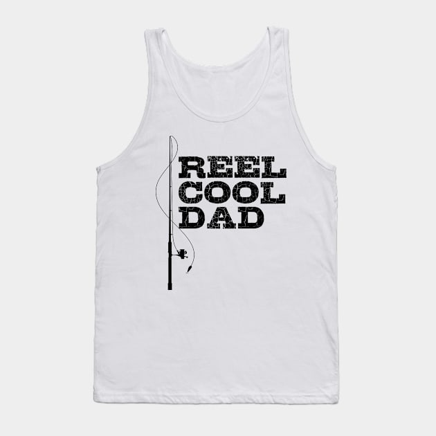 Mens Reel Great Dad T Shirt Funny Fathers Day Fishing Tee Gift for Fisherman Tank Top by NiceTeeBroo